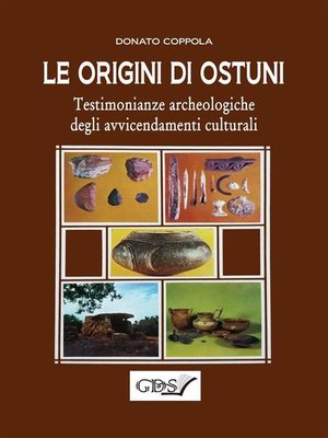 cover image of Le origini di Ostuni. Testimonianze archeologiche degli avvicendamenti culturali